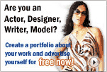 Are you an Actor, Designer, Writer, Model? Create a portfolio about your work and advertise yourself for free now!